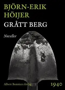 «Grått berg : Noveller» by Björn-Erik Höijer