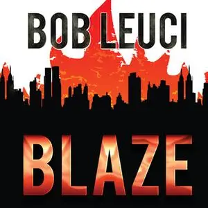 «Blaze» by Robert Leuci