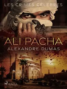 «Ali Pacha» by Alexandre Dumas