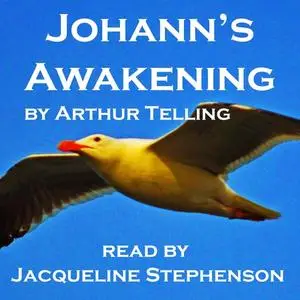 «Johann's Awakening» by Arthur Telling