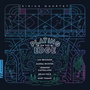 Sirius Quartet - Playing on the Edge (2019)