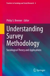 Understanding Survey Methodology Sociological: Theory and Applications