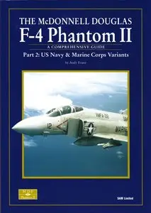 The McDonnell Douglas F-4 Phantom II Part 2: US Navy & Marine Corps Variants (Modellers Datafile 13)