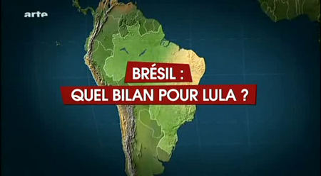 (2010) Le dessous des cartes : Brésil (1 sur 2), quel bilan pour Lula ?