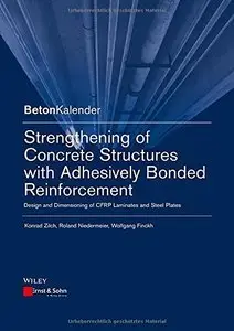 Strengthening of Concrete Structures with Adhesive Bonded Reinforcement (Repost)