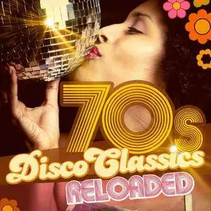 VA - 70s Disco Classics Reloaded (2017)