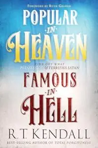 Popular in Heaven Famous in Hell: Find Out What Pleases God & Terrifies Satan