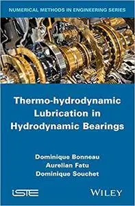 Thermo-hydrodynamic Lubrication in Hydrodynamic Bearings
