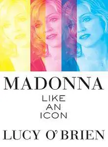 Madonna: Like an Icon Hardcover