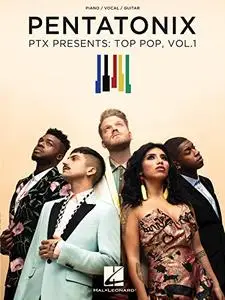 Pentatonix - PTX Presents: Top Pop, Vol. 1 (Repost)
