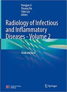 Radiology of Infectious and Inflammatory Diseases - Volume 2: Head and Neck