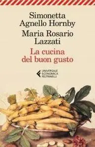 Simonetta Agnello Hornby - La cucina del buon gusto [Repost]
