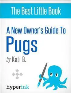 A New Owner's Guide to Pugs