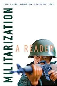 Militarization: A Reader