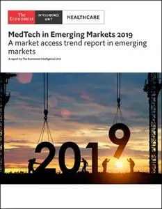 The Economist (Intelligence Unit) - Healthcare, MedTech in Emerging Markets (2019)