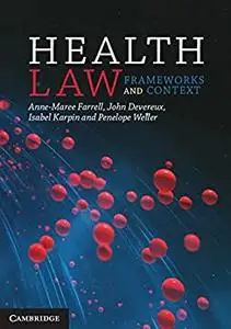 Health Law: Frameworks and Context