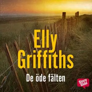 «De öde fälten» by Elly Griffiths
