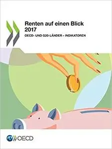 Renten Auf Einen Blick 2017: Oecd- Und G20-Länder - Indikatoren