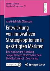 Entwicklung von innovativen Strategieoptionen in gesättigten Märkten