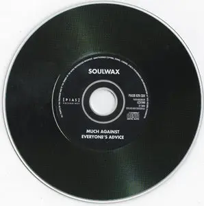 Soulwax - Much Against Everyone's Advice  [Pias Rec. PIASB 026 CDX] {UK 2000}