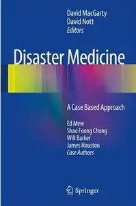 Disaster Medicine: A Case Based Approach [Repost]
