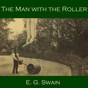 «The Man with the Roller» by E.G. Swain