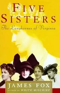 «Five Sisters: The Langhornes of Virginia» by James Fox