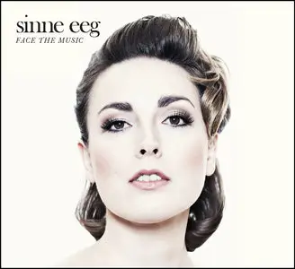 Sinne Eeg - Face The Music (2014)