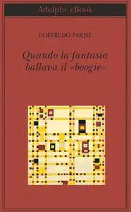 Goffredo Parise - Quando la fantasia ballava il «boogie» (Repost)