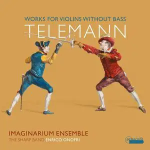Enrico Onofri & Imaginarium Ensemble - Telemann: Works for Violins Without Bass (2023)