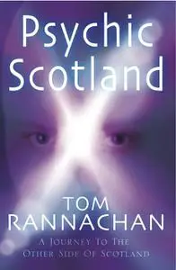 «Psychic Scotland» by Tom Rannachan