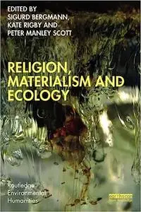 Religion, Materialism and Ecology