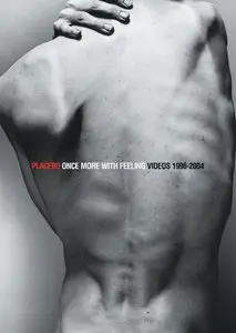 Placebo: Once More With Feeling - Singles 1996-2004 (2004)