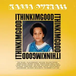 Kassa Overall - I Think I'm Good (2020)