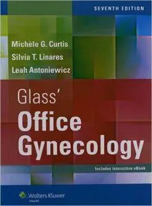 Glass' Office Gynecology, 7th edition