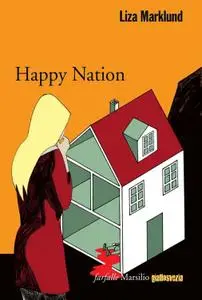 Liza Marklund - Happy Nation