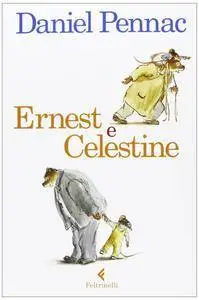 Daniel Pennac - Ernest e Celestine (Repost)