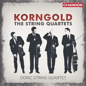 Doric String Quartet - Korngold: The String Quartets (2010) (Repost)