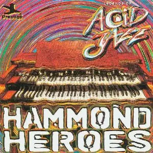V.A. Legends of Acid Jazz : "Hammond Heros"