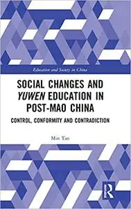 Social Changes and Yuwen Education in Post-Mao China: Control, Conformity and Contradiction