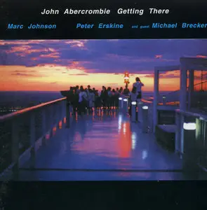 John Abercrombie - Getting There (1986)