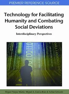 Technology for Facilitating Humanity and Combating Social Deviations: Interdisciplinary Perspectives (repost)