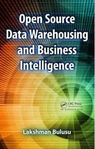 Open Source Data Warehousing and Business Intelligence [Repost]