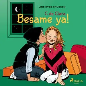 «C de Clara 3 - ¡Besame ya!» by Line Kyed Knudsen