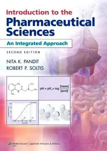 Introduction to the Pharmaceutical Sciences: An Integrated Approach (repost)