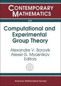 Computational And Experimental Group Theory: Ams-asl Joint Special Session, Interactions Between Logic, Group Theory, And Compu
