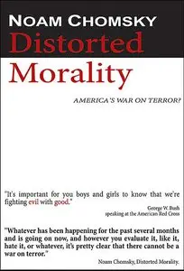 Noam Chomsky: Distorted Morality (2003)