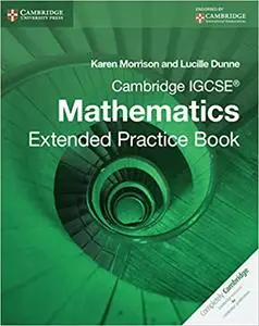 Cambridge IGCSE Mathematics Extended Practice Book