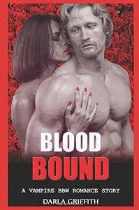 Blood Bound: Vampire BBW Romance