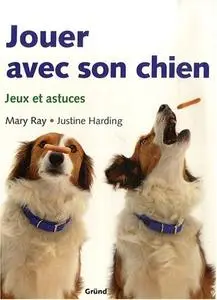 Mary Ray, Jastine Harding, "Jouer avec son chien"